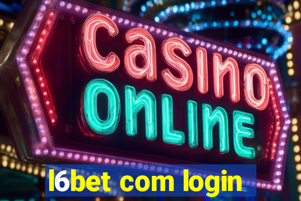 l6bet com login